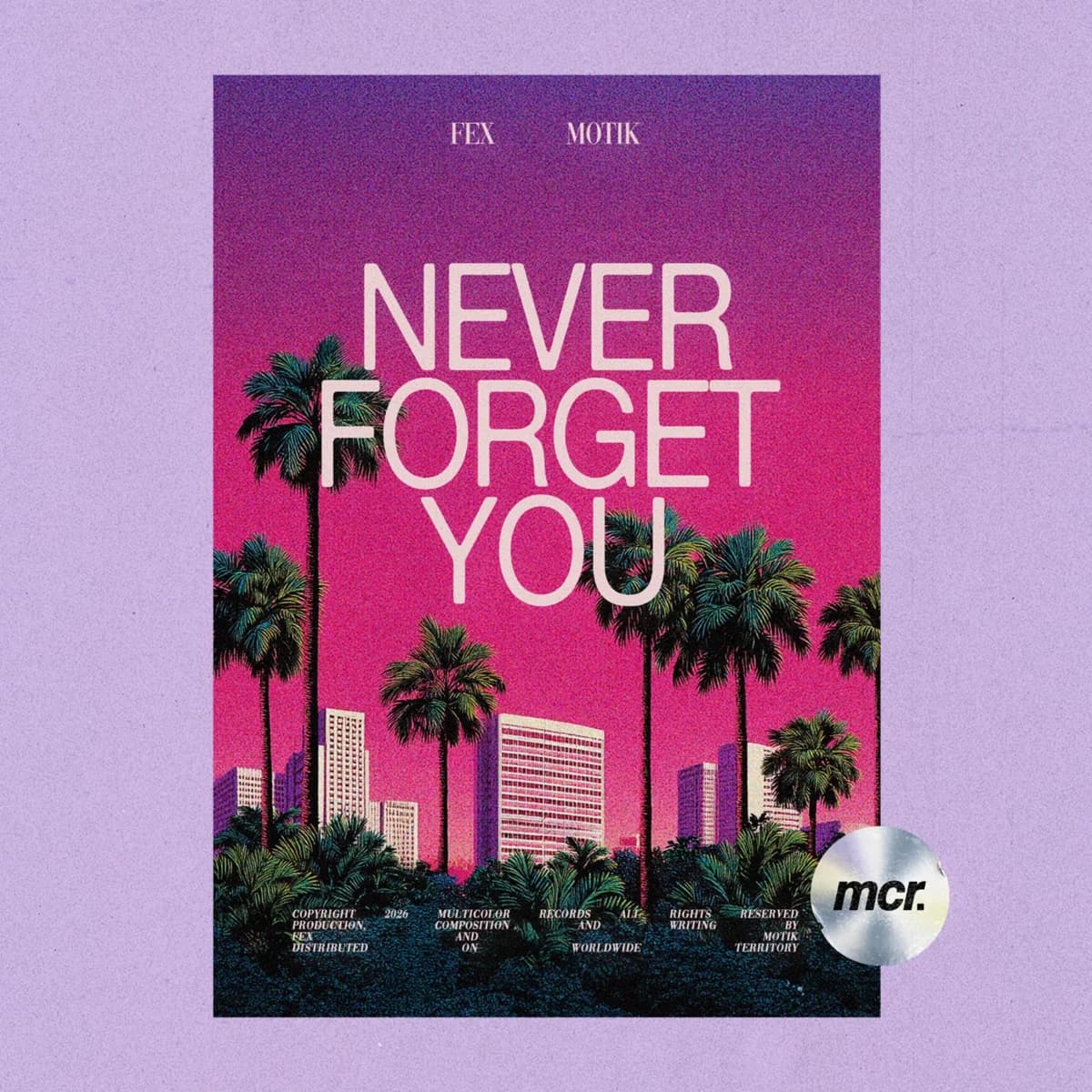 Never Forget You release artwork — FEX, MOTIK