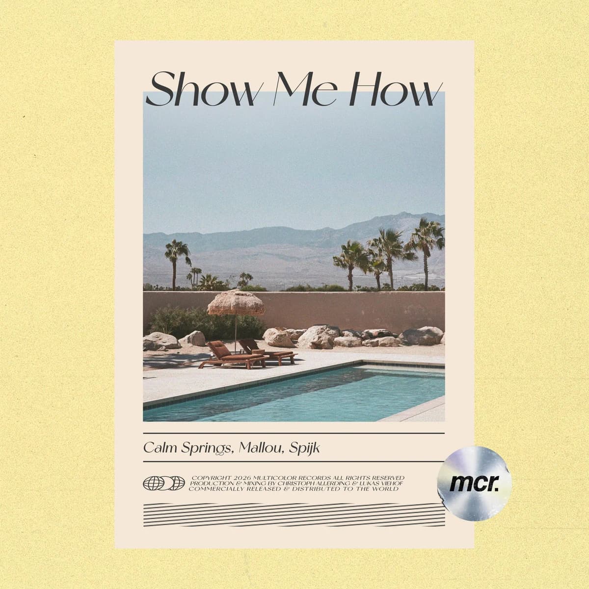 Show Me How release artwork — Calm Springs, Mallou, Spijk