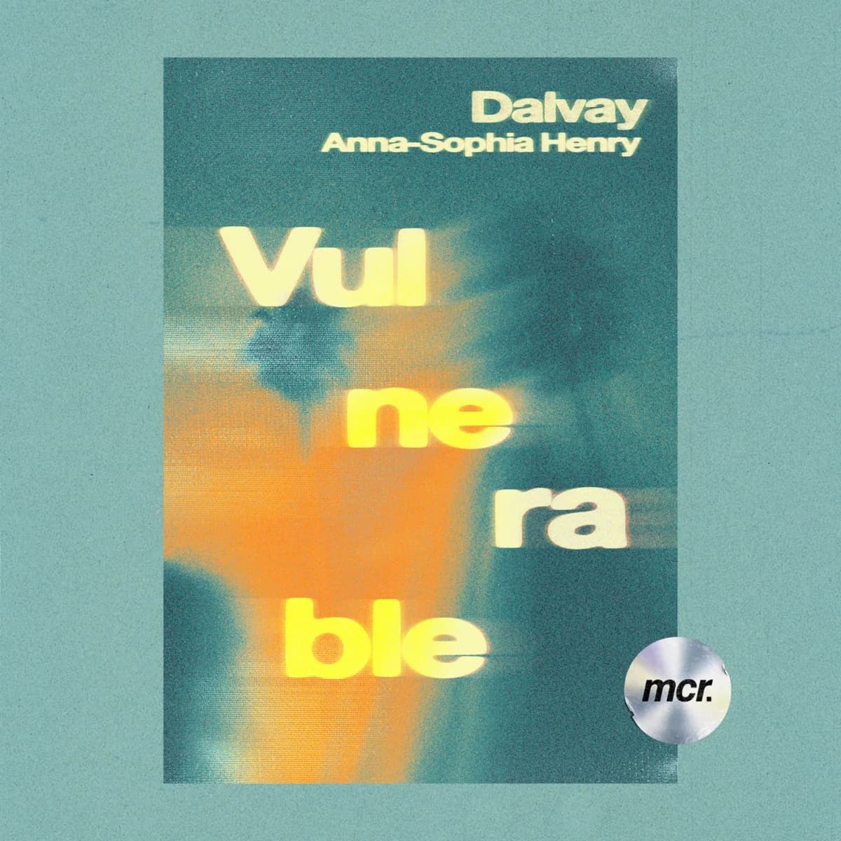 Vulnerable — Dalvay & Anna-Sophia Henry. Release artwork.